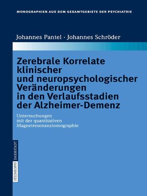 cover image of Zerebrale Korrelate klinischer und neuropsychologischer Veränderungen in den Verlaufsstadien der Alzheimer-Demenz